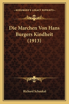 Paperback Die Marchen Von Hans Burgers Kindheit (1913) [German] Book