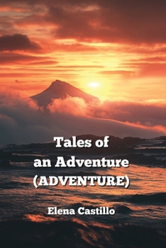 Paperback Tales of an Adventure (ADVENTURE) Book