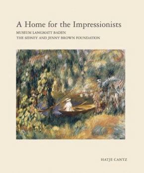 Paperback Home For The Impressionists: Museum Langmatt Baden, A Book