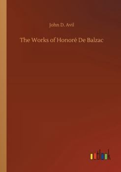 Paperback The Works of Honoré De Balzac Book