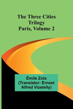 Paperback The Three Cities Trilogy: Paris, Volume 2 Book