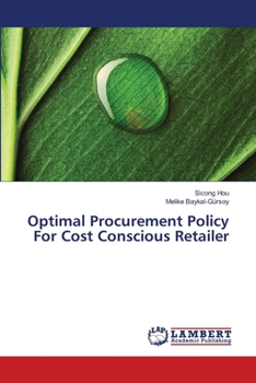 Paperback Optimal Procurement Policy For Cost Conscious Retailer Book