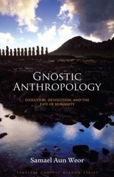 Gnostic Anthropology
