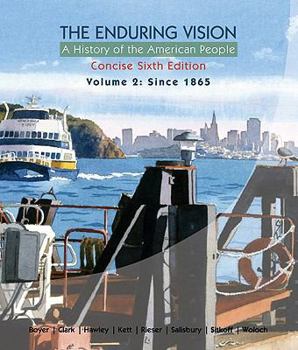 Paperback The Enduring Vision: A History of the American People, Volume 2: From 1865, Concise Book
