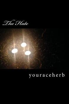 Paperback The Hate: a collective by youraceherb Book