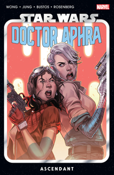 Paperback Star Wars: Doctor Aphra Vol. 6 - Ascendant Book