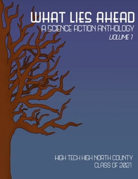 Paperback What Lies Ahead: A Science Fiction Anthology, Volume 1 Book