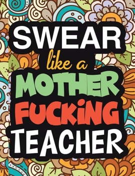 Paperback Swear Like A Mother Fucking Teacher Book