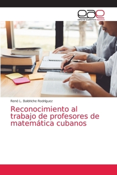 Paperback Reconocimiento al trabajo de profesores de matemática cubanos [Spanish] Book