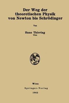 Paperback Der Weg Der Theoretischen Physik Von Newton Bis Schrödinger [German] Book