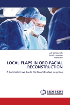 Local Flaps in Oro-Facial Reconstruction