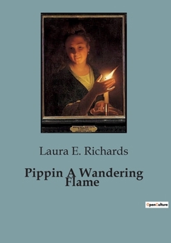 Paperback Pippin A Wandering Flame Book