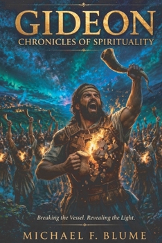 Gideon: Chronicles of Spirituality