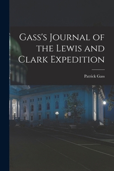 Paperback Gass's Journal of the Lewis and Clark Expedition Book