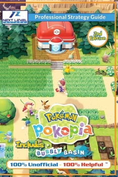Paperback Pokemon Pokopia Strategy Guide Book (2nd Edition - Full Color): 100% Unofficial - 100% Helpful Walkthrough Book