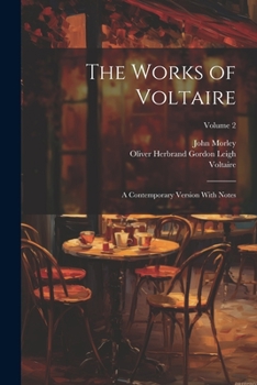 Paperback The Works of Voltaire: A Contemporary Version With Notes; Volume 2 Book
