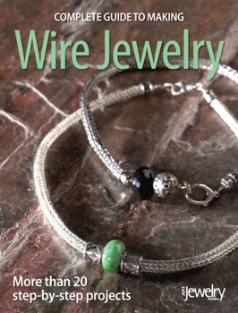 Paperback Complete Guide to Making Wire Jewelry Book