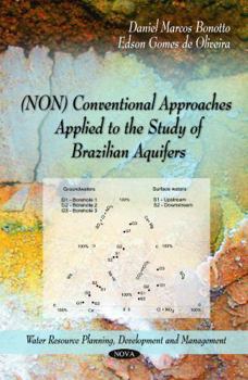 Non Conventional Approaches Applied to the Study of Brazilian Aquifers (Water Resource Planning, Development and Management)
