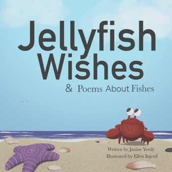 Paperback Jellyfish Wishes and Poems About Fishes Book