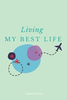 My Bucket List: Guided Prompty Journal For Keeping Track of Your Dreams and Adventure|100 Pages|6x9 Inches