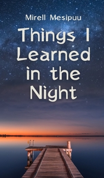 Hardcover Things I Learned in the Night Book