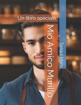 Paperback Mio Amico Murillo: Un libro speciale [Italian] Book