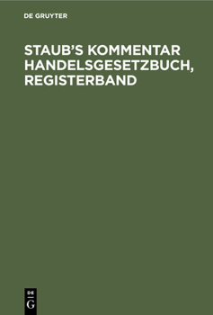 Hardcover Staub's Kommentar Handelsgesetzbuch, Registerband [German] Book