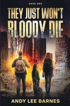 Paperback They Just Won't Bloody Die Book