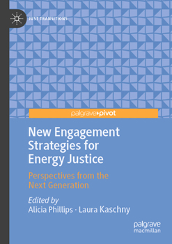Paperback New Engagement Strategies for Energy Justice: Perspectives from the Next Generation Book