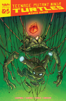 Teenage Mutant Ninja Turtles: Reborn, Volume 5 – Mystic Sister - Book #5 of the Teenage Mutant Ninja Turtles: Reborn