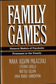 Hardcover Family Games: General Models of Psychotic Processes in the Family Book