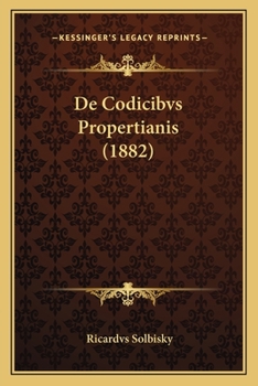 Paperback De Codicibvs Propertianis (1882) [Latin] Book