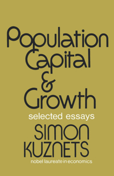 Paperback Population Capital & Growth: Selected Essays Book