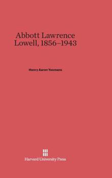 Hardcover Abbott Lawrence Lowell, 1856-1943 Book