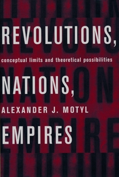 Paperback Revolutions, Nations, Empires: Conceptual Limits and Theoretical Possibilities Book