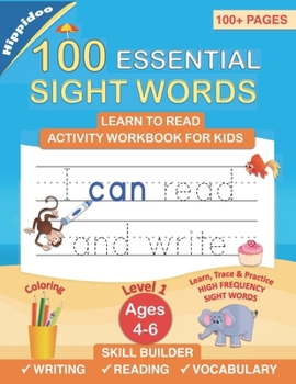 Paperback Learn to Read Sight Words: A Preschool, Pre k, kindergarten, 1st grade activity workbook to learn and practice reading, writing sight words for early Book