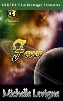 Fever - Book #32 of the Commonwealth Universe