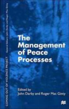 Hardcover The Management of Peace Processes Book