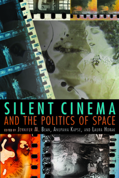 Paperback Silent Cinema and the Politics of Space Book