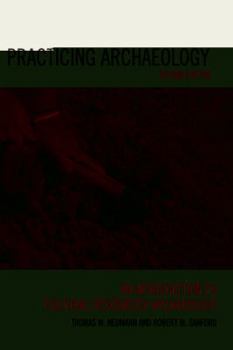 Hardcover Practicing Archaeology: An Introduction to Cultural Resources Archaeology Book