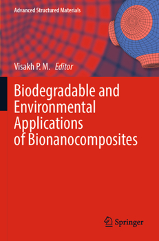 Paperback Biodegradable and Environmental Applications of Bionanocomposites Book
