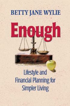 Paperback Enough: Lifestyle and Financial Planning for Simpler Living Book
