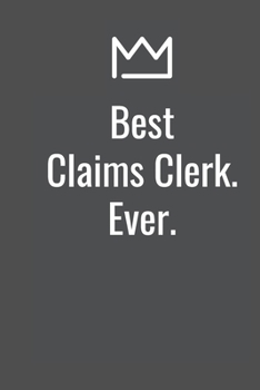 Best Claims Clerk. Ever.