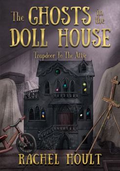 Paperback The Ghosts in the Doll House Book