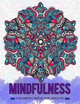 Paperback Mindfulness Coloring Book for Adults: Relaxing, Doodle Mandala, Zentangle Design to Color Book