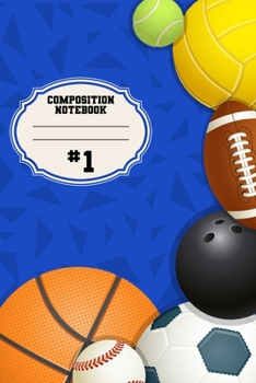 Paperback Composition Notebook #1: Sports Fans Blank Lined Notebook Journal Diary 6x9 Book