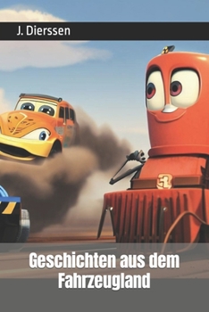 Geschichten aus dem Fahrzeugland (Kinderbücher mit Herz) (German Edition)