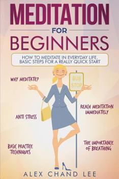 Paperback Meditation for Beginners: Easy Guide to Begin Meditation Book