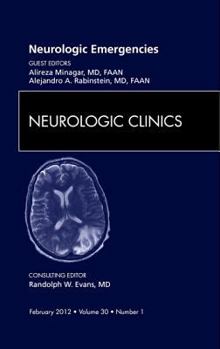 Hardcover Neurologic Emergencies, an Issue of Neurologic Clinics: Volume 30-1 Book