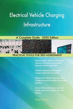 Paperback Electrical Vehicle Charging Infrastructure A Complete Guide - 2020 Edition Book